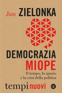 Jan Zielonka – Democrazia miope (2023)