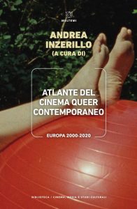Andrea Inzerillo – Atlante del cinema queer contemporaneo (2023)