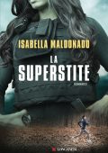 Isabella Maldonado - La superstite (2023)