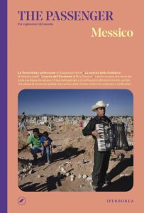 AA.VV. – The passenger. Messico (2023)