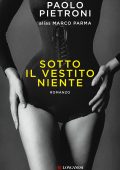 Paolo Pietroni alias Marco Parma - Sotto il vestito niente (2023)