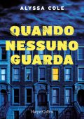 Alyssa Cole - Quando nessuno guarda (2023)