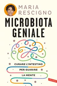 Maria Rescigno – Microbiota geniale (2023)
