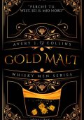 Avery J. Collins - Whisky Men Series Vol. 1. Gold Malt (2023)