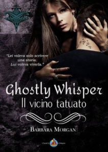 Barbara Morgan – Ghostly Whisper Vol. 1. Il vicino tatuato (nuova versione) (2023)