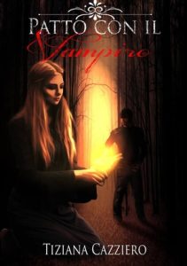 Tiziana Cazziero – Saga Strega che splende Vol. 1. Patto con il vampiro (2023)