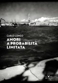 Carlo Longo - Amori a probabilità limitata (2023)
