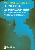 William Bradford Huie - Il pilota di Hiroshima (2023)