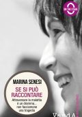 Marina Senesi - Se si può raccontare (2013)
