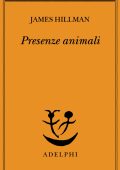 James Hillman - Presenze animali (2023)