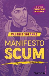 Valerie Solanas – Manifesto SCUM (2021)