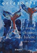 Zakes Mda - L'uomo che chiama le balene (2023)