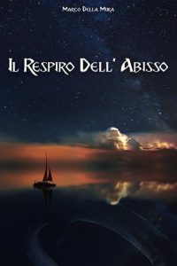 Marco Della Mura – Il Respiro dell’abisso (2023)