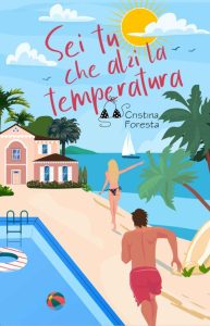 Cristina Foresta – Sei tu che alzi la temperatura (2023)