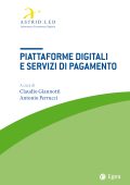 Claudio Giannotti, Antonio Perrucci (a cura di) - Piattaforme digitali e servizi di pagamento (2023)