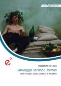 Alessandro Di Costa - Caravaggio secondo Jarman (2023)