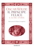 Oscar Wilde - Il principe felice e altre storie (2019)