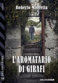 Roberto Mistretta - L'aromatario di Girafi (2023)
