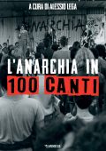 Alessio Lega (a cura di) - L'anarchia in 100 canti (2023)
