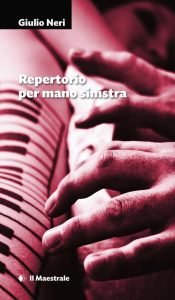 Giulio Neri – Repertorio per mano sinistra (2023)