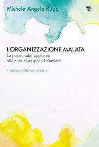 Michele Angelo Rugo – L’organizzazione malata (2023)