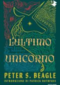 Peter S. Beagle - L'ultimo unicorno (2023)
