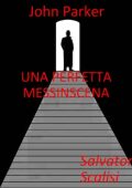Salvatore Scalisi - Una perfetta messinscena (2023)