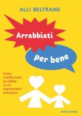 Alli Beltrame - Arrabbiati per bene (2023)