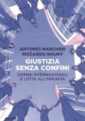 Antonio Marchesi, Riccardo Noury - Giustizia senza confini (2023)