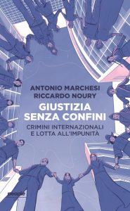 Antonio Marchesi, Riccardo Noury – Giustizia senza confini (2023)