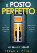 Sarah A. Denzil - Il posto perfetto (2023)