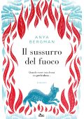 Anya Bergman - Il sussurro del fuoco (2023)