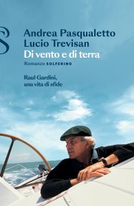 Andrea Pasqualetto, Lucio Trevisan – Di vento e di terra (2023)