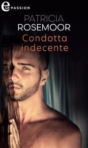 Patricia Rosemoor – Chicago Heat Vol. 2. Condotta indecente (2022)