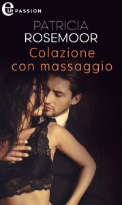 Patricia Rosemoor – Chicago Heat Vol. 3. Colazione con massaggio (2022)