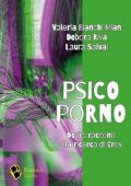 Valeria Bianchi Mian, Debora Riva, Laura Salvai - Psicoporno (2023)