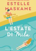 Estelle Maskame - L'estate di Mila (2023)