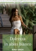 Nina Singh - Tutorial di un matrimonio Vol. 2. Dolcezza in abito bianco (2022)