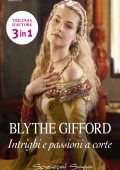 Blythe Gifford - Royal Weddings Voll. 1-2-3. Intrighi e passioni a corte (2022)