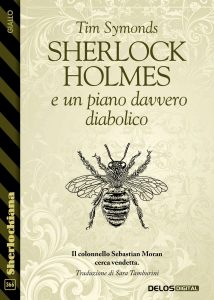 Tim Symonds – Sherlock Holmes e un piano davvero diabolico (2022)