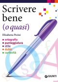 Elisabetta Perini - Scrivere bene (o quasi) (2023)
