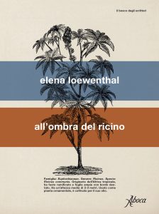 Elena Loewenthal – All’ombra del ricino (2023)