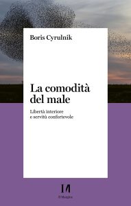Boris Cyrulnik – La comodità del male (2023)