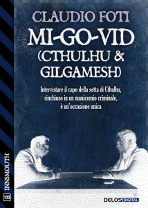 Claudio Foti – Mi-Go-Vid (Cthulhu & Gilgamesh) (2023)