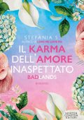 Stefania S. (Stefania Serafini) - Il karma dell'amore inaspettato. Badlands (2023)