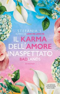 Stefania S. (Stefania Serafini) – Il karma dell’amore inaspettato. Badlands (2023)