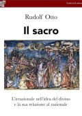 Rudolf Otto - Il sacro (2023)