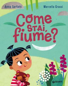 Anna Sarfatti, Marcella Grassi – Come stai, fiume? (2023)