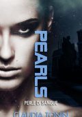 Claudia Tonin - Le cronache di Gaia Vol. 1. Pearls. Perle di sangue (2023)