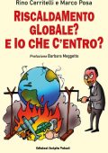 Rino Cerritelli, Marco Posa - Riscaldamento globale? E io che c'entro? (2023)